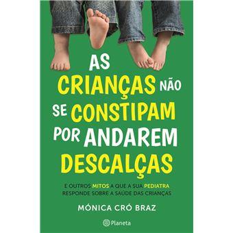 As Crianças Não se Constipam por Andarem Descalças