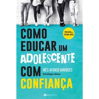 Como Educar Um Adolescente com Confiança