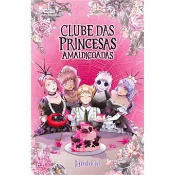 Clube das Princesas Amaldiçoadas - Livro 4