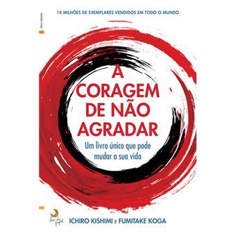 A Coragem de Não Agradar