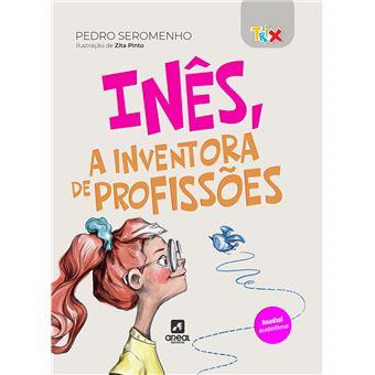 Inês, a Inventora de Profissões