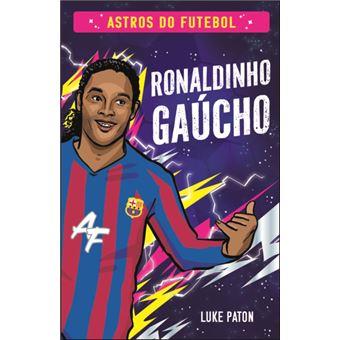Ronaldinho Gaúcho - Astros do Futebol