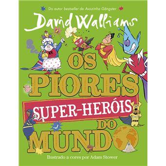 Os Piores Super-Heróis do Mundo