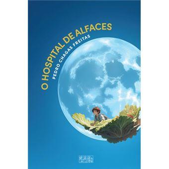 O Hospital de Alfaces - Edição de Capa Dura