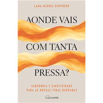 Aonde Vais com Tanta Pressa?