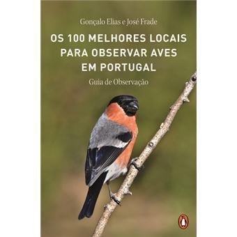Os 100 Melhores Locais para Observar Aves em Portugal