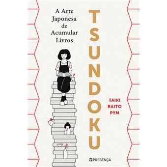 Tsundoku - A Arte Japonesa de Acumular Livros
