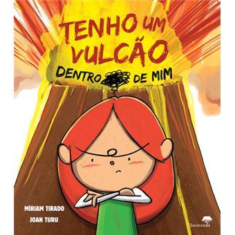 Tenho um Vulcão Dentro de Mim