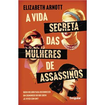 A vida secreta das mulheres de assassinos