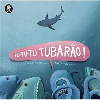 Tu-tu-tu Tubarão!