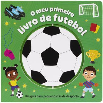 O Meu Primeiro Livro de Futebol