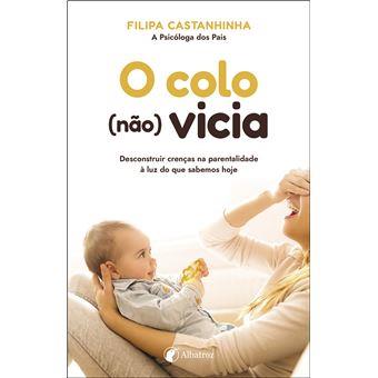 O colo (não) vicia