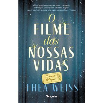 O filme das nossas vidas
