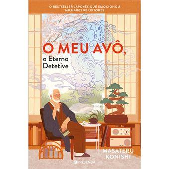 O meu avô, o eterno detetive