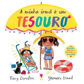 A minha irmã é um tesouro