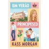 Um Verão Principesco