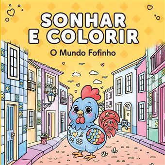 Sonhar e Colorir - O Mundo Fofinho