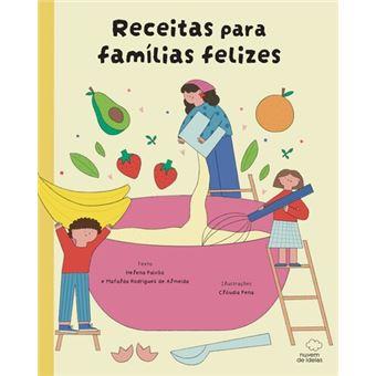 Receitas para famílias felizes
