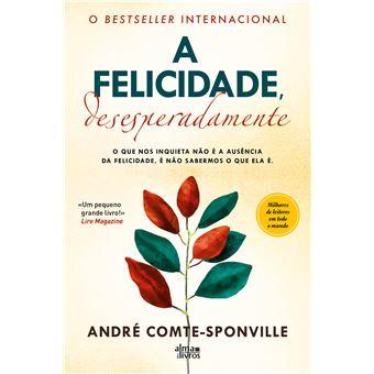 A Felicidade, Desesperadamente