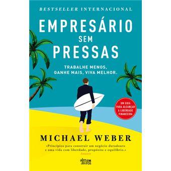 Empresário sem pressas