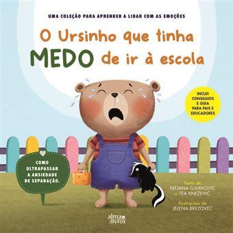 O ursinho que tinha medo de ir à escola