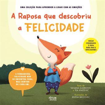 A raposa que descobriu a felicidade