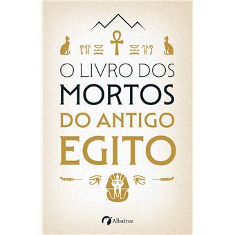 O livro dos mortos do antigo Egito
