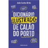 Dicionário ilustrado de calão do Porto