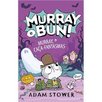 Murray e Bun 04 - Murray, o Caça-Fantasmas