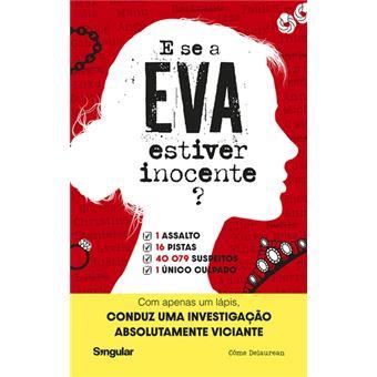 E se a Eva estiver inocente?