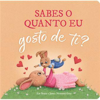 Sabes o quanto eu gosto de ti?