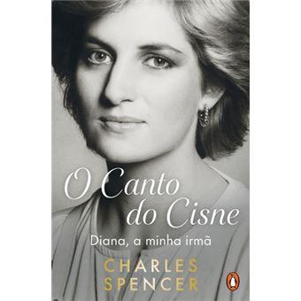 O Canto do Sisne - Diana, a Minha Irmã