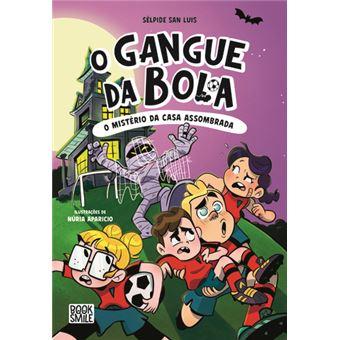 O gangue da bola 5 - O mistério da casa assombrada