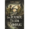Uma verdade tecida em sombras