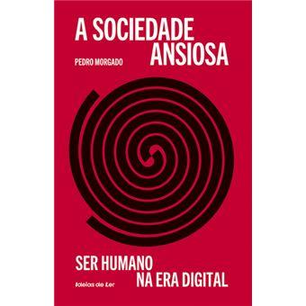 A sociedade ansiosa
