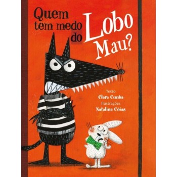 Quem Tem Medo do Lobo Mau?