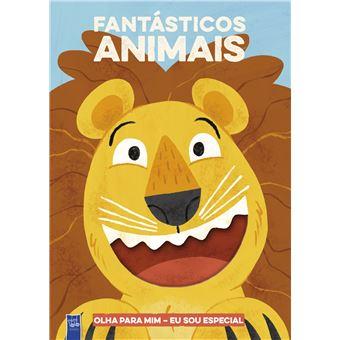 Fantásticos animais (olha p/mim - sou especial)